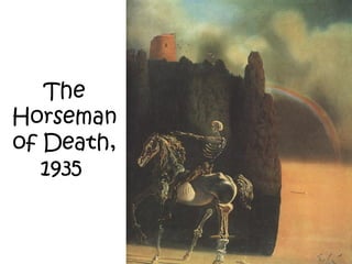 The
Horseman
of Death,
1935
 