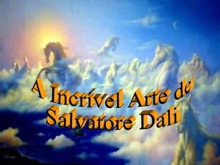 Bodyart A Incrível Arte de Salvatore Dali 