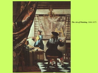 The Art of Painting.  1666-1673 