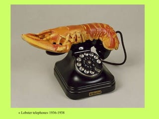 « Lobster telephone» 1936-1938 