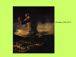 El coloso  (1808-1812) 