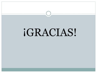 ¡GRACIAS!
 