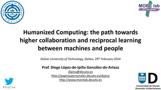 Humanized Computing: the path towards higher collaboration and ...