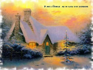 Dans l'étable  au milieu des bergers 