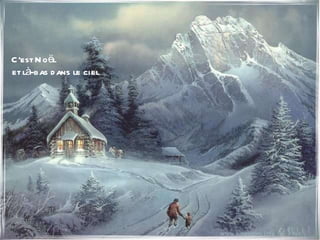C'est Noël  et  là-bas dans le ciel 