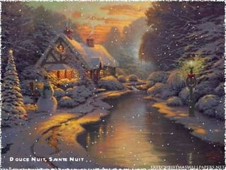 Douce  N uit,  S ainte  N uit 
