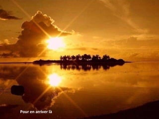 P our en arriver là 