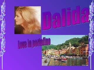 Dalida  Love in portofino 