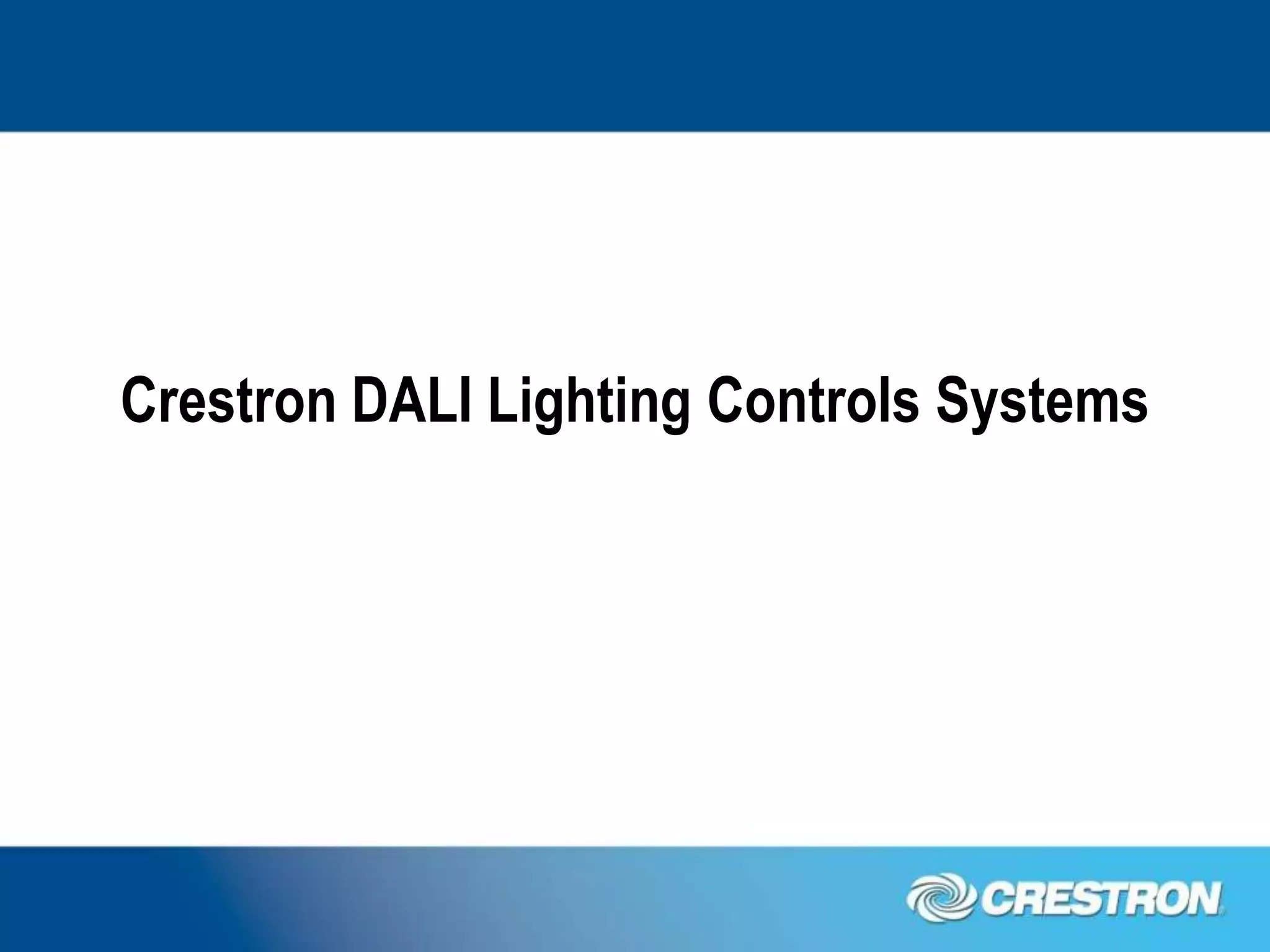 Crestron DALI Lighting Controls Systems
 