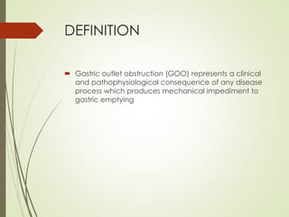 Gooss Gastric Outlet Obstruction | PPTX