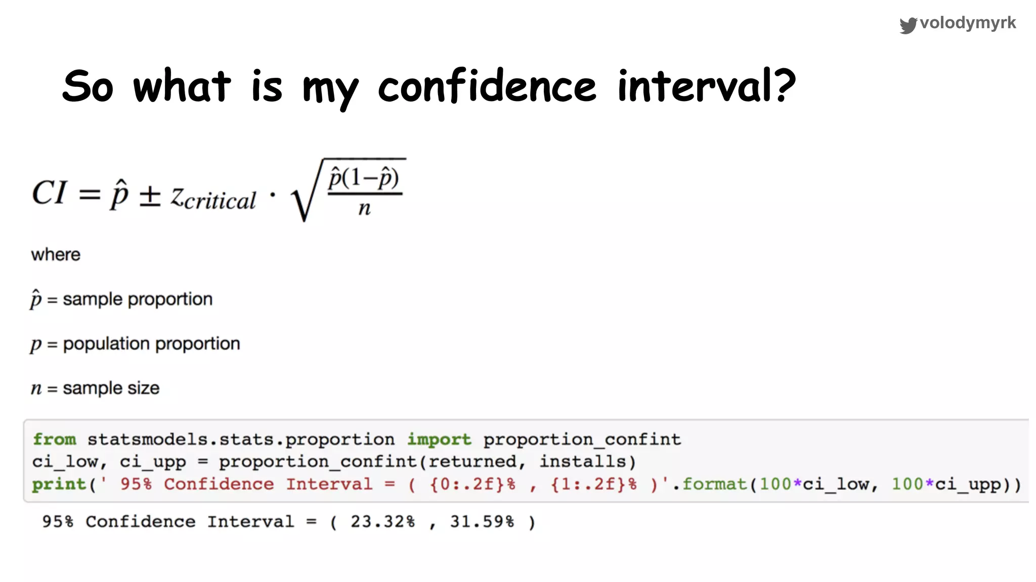 volodymyrk So what is my confidence interval? 