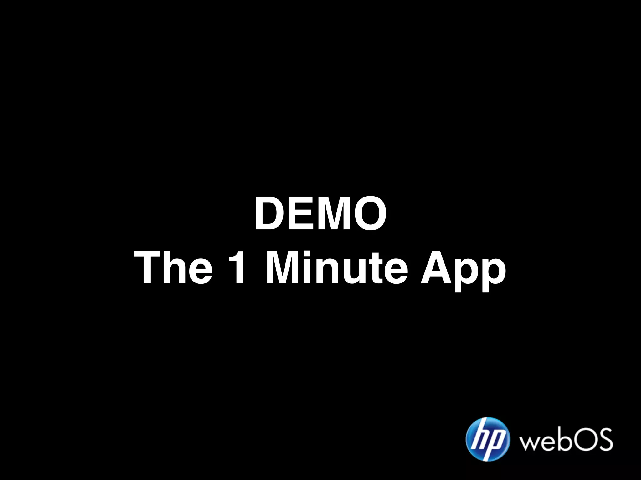 DEMO
The 1 Minute App
 