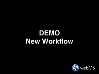 DEMO
New Workﬂow
 