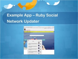 Example App – Ruby Social Network Updater,[object Object]