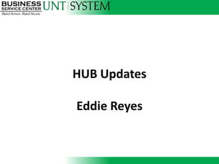 HUB Updates

Eddie Reyes
 