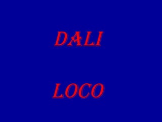 DALI loco