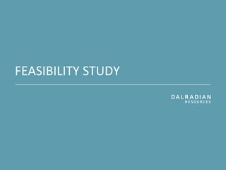 FEASIBILITY STUDY
 