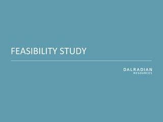 FEASIBILITY STUDY
 
