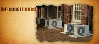 Air-conditioned
 