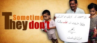 Sometime
hey don’t
 