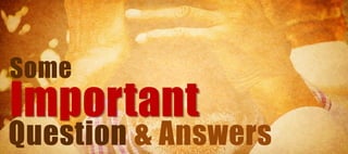 Some
Important
Question & Answers
 