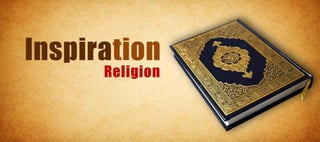Inspiration
      Religion
 