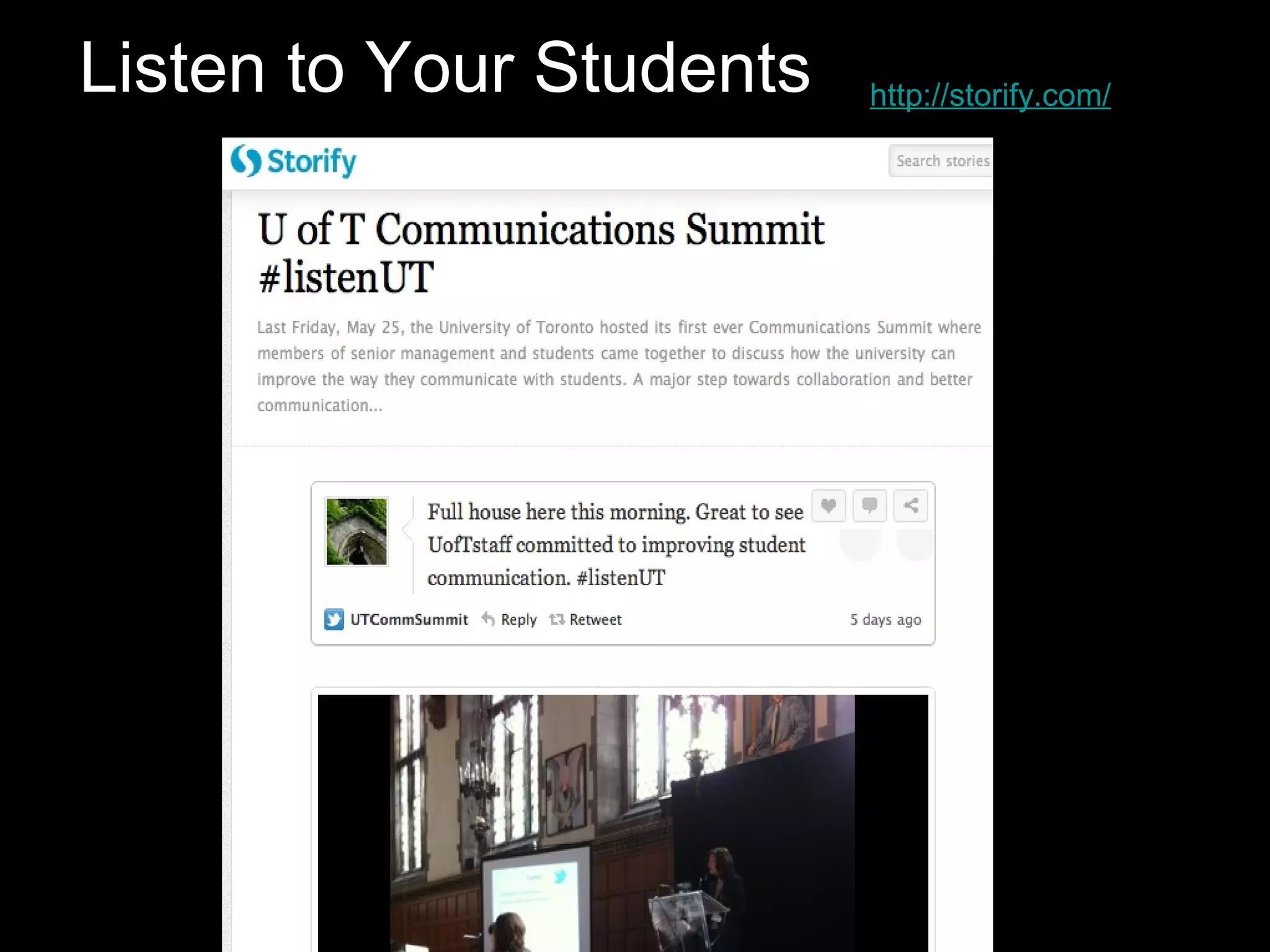 Listen to Your Students   http://storify.com/
 