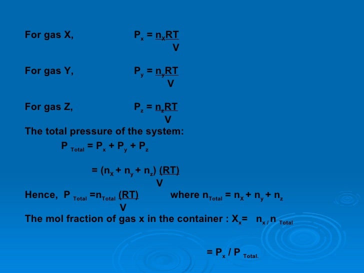 daltons law of partial pressure essay Dalton's law of partial pressures dalton's law of partial pressures states that the total pressure of a mixture of gases equals the sum of the pressures that each gas would exert if it was present alo. daltons law of partial pressure essay Dalton's law of partial pressures dalton's law of partial pressures states that the total pressure of a mixture of gases equals the sum of the pressures that each gas would exert if it was present alo.