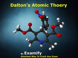 Dalton’s Atomic Thoery




    ByExamify
    Smartest Way To Crack Any Exam
 