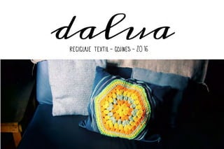 Dalua Reciclaje Textil. Cojines