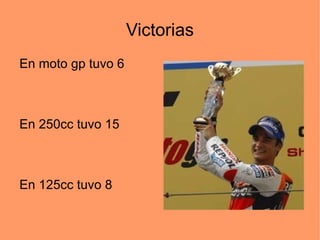 Actualmente compite en la categoría de motogp 