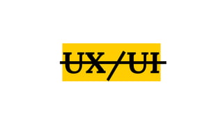 UX? WTF? - Intro To User Experience Design Pt. 1