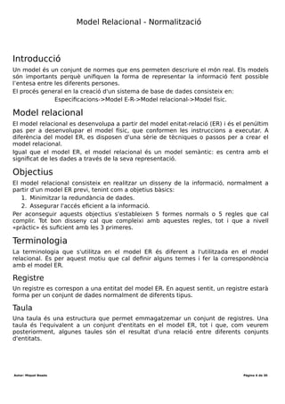 Desenvolupament aplicacions multiplataforma (DAM)
Mòdul 2 – Bases de dades
Durada mòdul: 231 hores
UF1 - Introducció a les bases de dades
Tema 1 – Model entitat-relació
Durada UF: 48 Hores
Durada: hores
Total hores:
Autor: Miquel Boada Pàgina 4 de 32
 