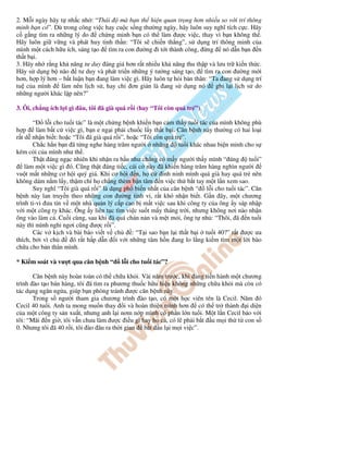 2. M i ngày hãy t nh c nh : “Thái       mà b n th hi n quan tr ng hơn nhi u so v i trí thông
minh b n có”. Dù trong công vi c hay cu c s ng thư ng ngày, hãy luôn suy nghĩ tích c c. Hãy
c g ng tìm ra nh ng lý do      ch ng minh b n có th làm ư c vi c, thay vì b n không th .
Hãy luôn gi v ng và phát huy tinh th n: “Tôi s chi n th ng”, s d ng trí thông minh c a
mình m t cách h u ích, sáng t o tìm ra con ư ng i t i thành công, ng nó d n b n n
th t b i.
3. Hãy nh r ng kh năng tư duy áng giá hơn r t nhi u kh năng thu th p và lưu tr ki n th c.
Hãy s d ng b não        tư duy và phát tri n nh ng ý tư ng sáng t o,   tìm ra con ư ng m i
hơn, h p lý hơn – b t lu n b n ang làm vi c gì. Hãy luôn t h i b n thân: “Ta ang s d ng trí
tu c a mình      làm nên l ch s , hay ch ơn gi n là ang s d ng nó          ghi l i l ch s do
nh ng ngư i khác l p nên?”

3. Ôi, ch ng ích l i gì âu, tôi ã già quá r i (hay “Tôi còn quá tr ”)

       “ l i cho tu i tác” là m t ch ng b nh khi n b n c m th y tu i tác c a mình không phù
h p      làm b t c vi c gì, b n e ng i ph i chu c l y th t b i. Căn b nh này thư ng có hai lo i
r t d nh n bi t: ho c “Tôi ã già quá r i”, ho c “Tôi còn quá tr ”.
       Ch c h n b n ã t ng nghe hàng trăm ngư i nh ng           tu i khác nhau bi n minh cho s
kém c i c a mình như th .
       Th t áng ng c nhiên khi nh n ra h u như ch ng có m y ngư i th y mình “ úng         tu i”
    làm m t vi c gì ó. Cũng th t áng ti c, cái c này ã khi n hàng trăm hàng nghìn ngư i
vu t m t nh ng cơ h i quý giá. Khi cơ h i n, h c inh ninh mình quá già hay quá tr nên
không dám n m l y, th m chí h ch ng thèm b n tâm n vi c th b t tay m t l n xem sao.
       Suy nghĩ “Tôi già quá r i” là d ng ph bi n nh t c a căn b nh “ l i cho tu i tác”. Căn
b nh này lan truy n theo nh ng con ư ng tinh vi, r t khó nh n bi t. G n ây, m t chương
trình ti-vi ưa tin v m t nhà qu n lý c p cao b m t vi c sau khi công ty c a ông y sáp nh p
v i m t công ty khác. Ông y liên t c tìm vi c su t m y tháng tr i, nhưng không nơi nào nh n
ông vào làm c . Cu i cùng, sau khi ã quá chán n n và m t m i, ông t nh : “Thôi, ã n tu i
này thì mình ngh ngơi cũng ư c r i”.
       Các v k ch và bài báo vi t v ch       : “T i sao b n l i th t b i tu i 40?” r t ư c ưa
thích, b i vì ch      ó r t h p d n i v i nh ng tâm h n ang lo l ng ki m tìm m t l i bào
ch a cho b n thân mình.

* Ki m soát và vư t qua căn b nh “      l i cho tu i tác”?

       Căn b nh này hoàn toàn có th ch a kh i. Vài năm trư c, khi ang ti n hành m t chương
trình ào t o bán hàng, tôi ã tìm ra phương thu c h u hi u không nh ng ch a kh i mà còn có
tác d ng ngăn ng a, giúp b n phòng tránh ư c căn b nh này.
       Trong s ngư i tham gia chương trình ào t o, có m t h c viên tên là Cecil. Năm ó
Cecil 40 tu i. Anh ta mong mu n thay i và hoàn thi n mình hơn      có th tr thành i di n
c a m t công ty s n xu t, nhưng anh l i nơm n p mình có ph n l n tu i. M t l n Cecil b o v i
tôi: “Mãi n gi , tôi v n chưa làm ư c i u gì hay ho c , có l ph i b t u m i th t con s
0. Nhưng tôi ã 40 r i, tôi ào âu ra th i gian b t u l i m i vi c”.
 