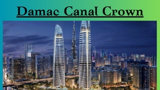 Damac Canal Crown
 