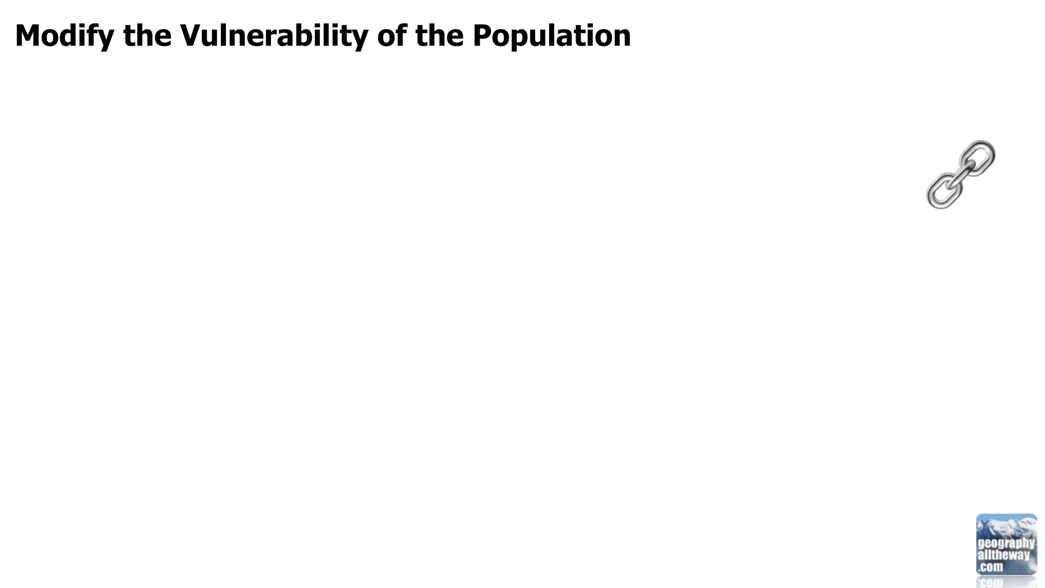 Modify the Vulnerability of the Population
 