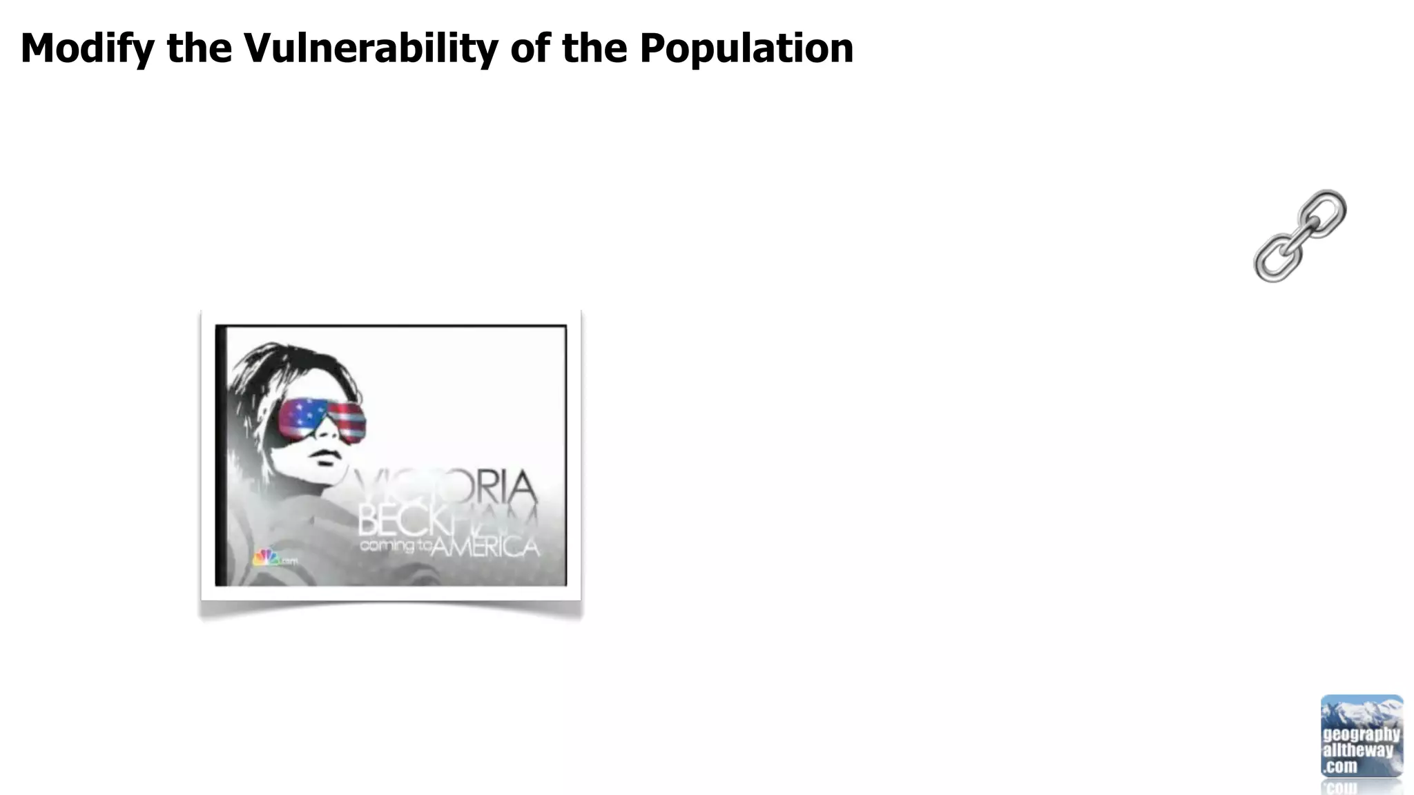 Modify the Vulnerability of the Population
 