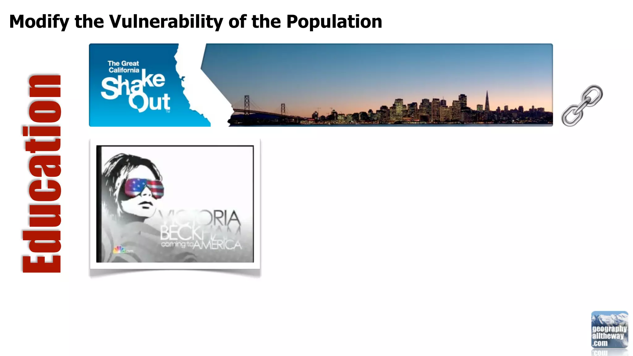 Modify the Vulnerability of the Population
Education
 