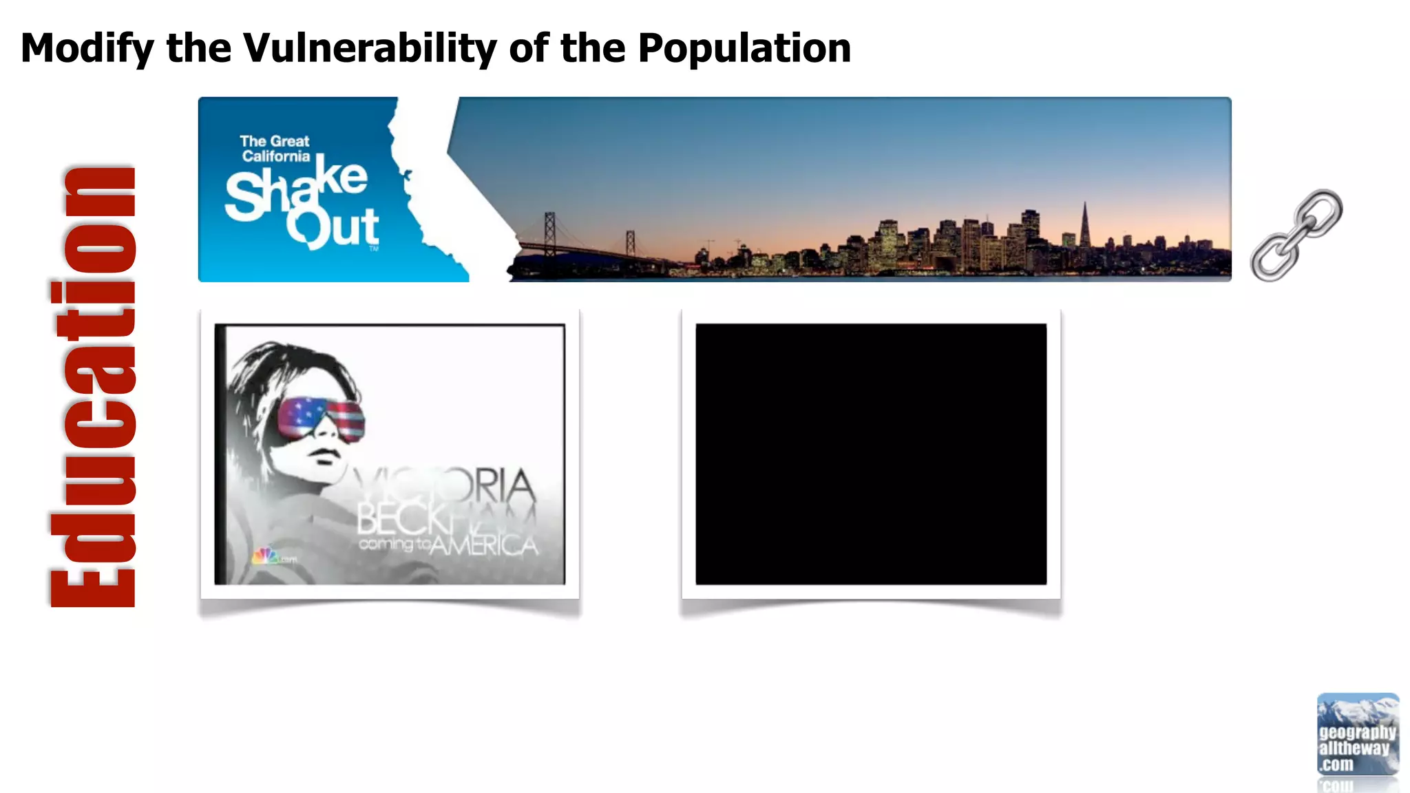 Modify the Vulnerability of the Population
Education
 