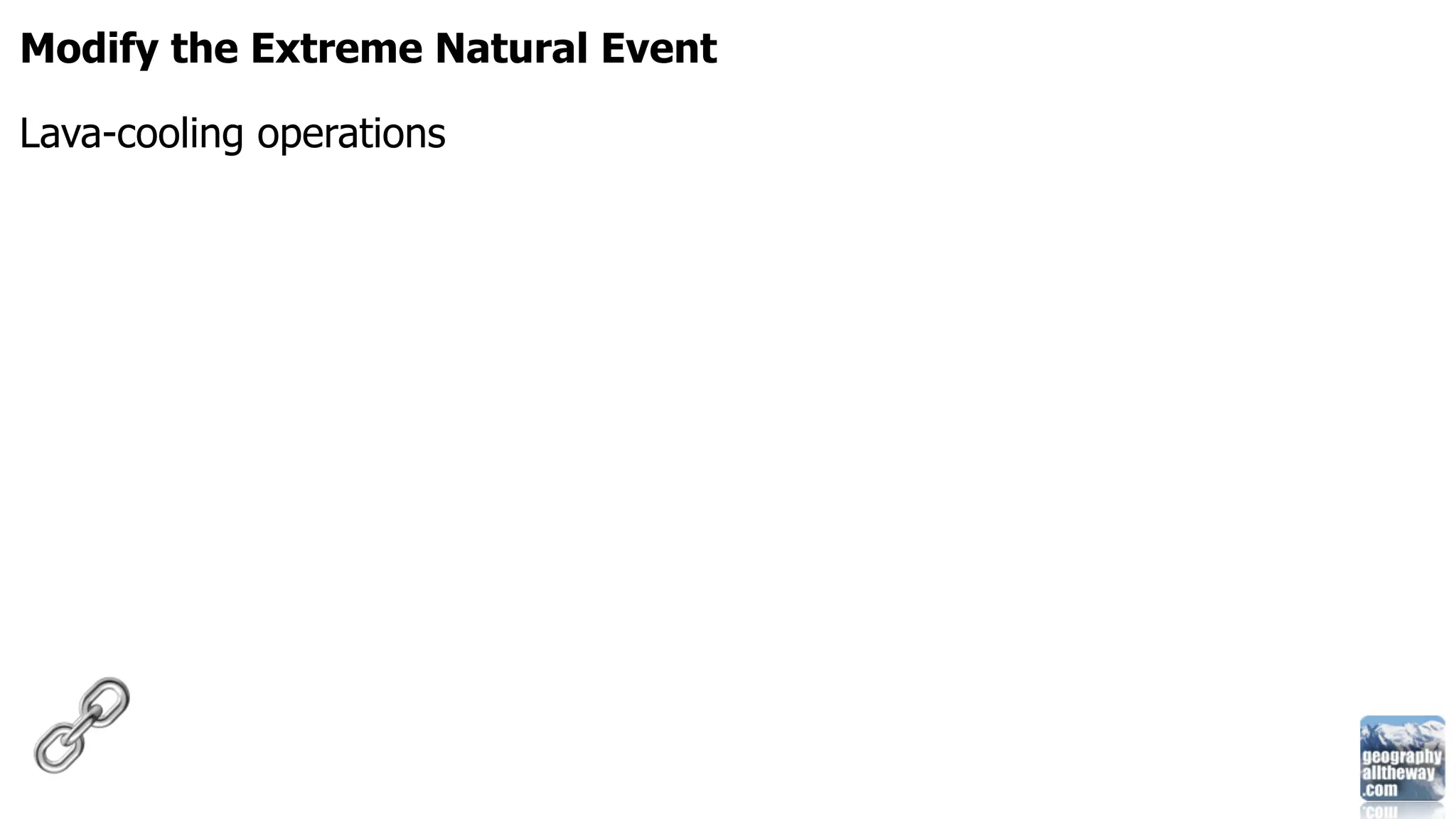 Modify the Extreme Natural Event

Lava-cooling operations
 