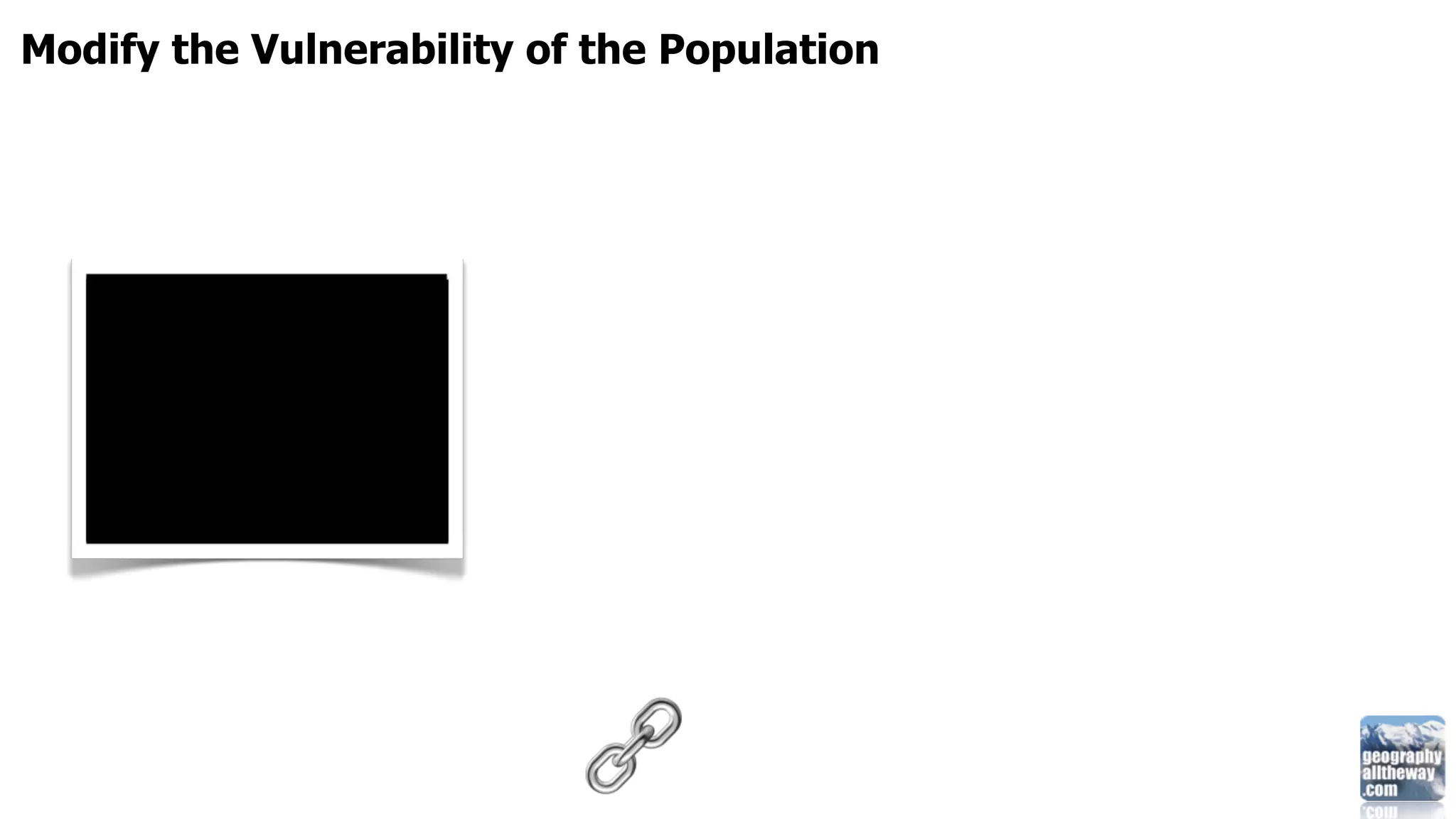 Modify the Vulnerability of the Population
 