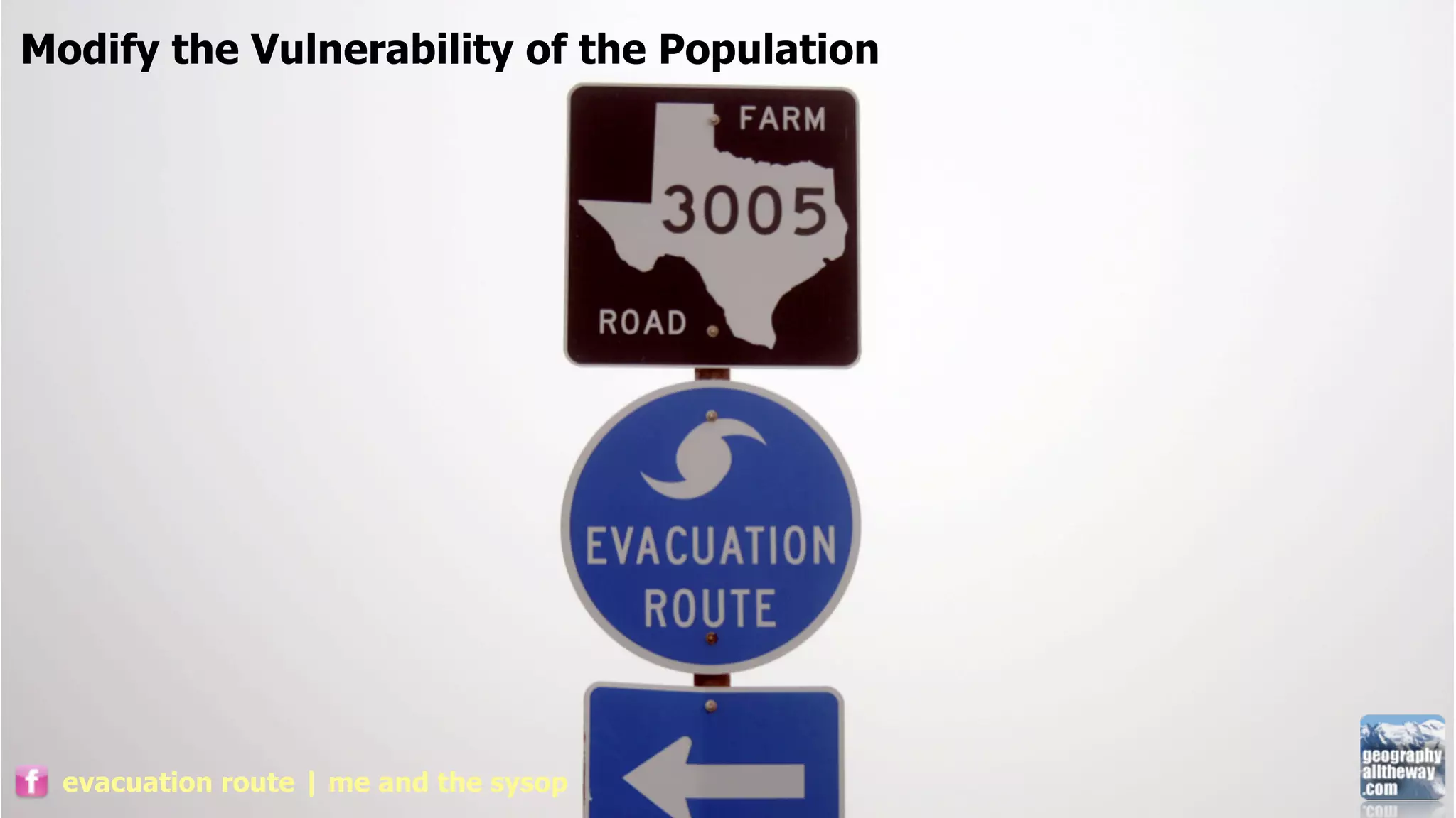 Modify the Vulnerability of the Population




  evacuation route | me and the sysop
 