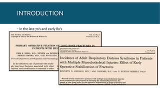 INTRODUCTION
 In the late 70’s and early 80’s
 