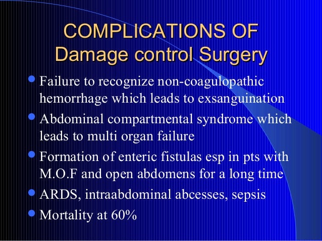 Damage control surgery