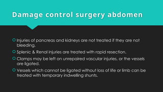 DAMAGE CONTROL SURGERY by Dr Ashutosh Kr | PPTX