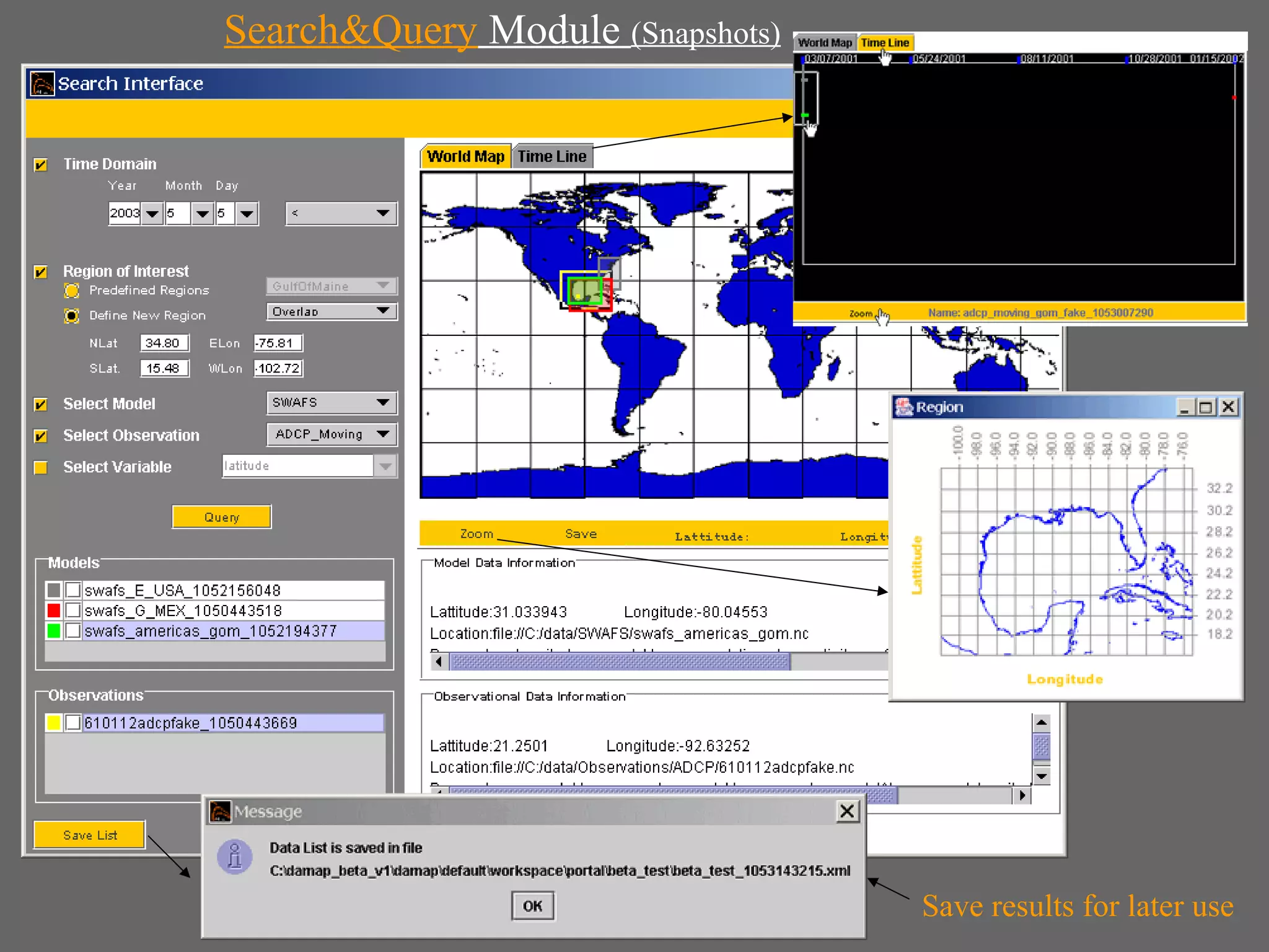 Search&Query Module (Snapshots)




                                  Save results for later use
 