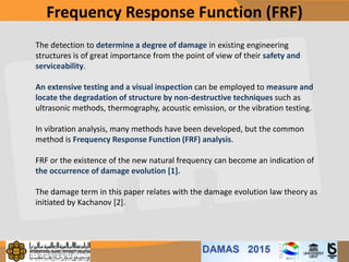 Damage Detection based on the Natural Frequency shifting of a clamped ...