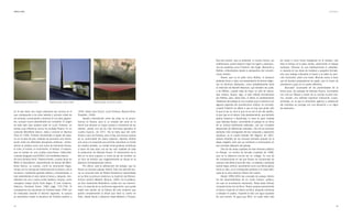 D ÁMA S O R U A NO                                                                                                                                                                                                                             S E R E N ID A D E S




                                                                                                                               Esa otra versión, que no pretende, ni mucho menos, ser          de cuatro o cinco horas trabajando en el estudio; casi
                                                                                                                               antifrancesa, quiere explicar mejor los logros y aspiracio-     todo el tiempo se lo pasa viendo, observando el trabajo
                                                                                                                               nes de creadores como friedrich, Van gogh, Mondrian y           realizado. Dámaso no usa habitualmente el caballete,
                                                                                                                               Rothko, enfocándolos desde la perspectiva del romanti-          ni siquiera en las obras de mediano y pequeño formato,
                                                                                                                               cismo nórdico.                                                  sino que trabaja colocando el lienzo o la tabla en posi-
                                                                                                                                     Ruano, que no es judío como Rothko, ni tampoco            ción horizontal, sobre una mesa. Muchas veces sí hace
                                                                                                                               pretende llevar a cabo una presentación de temas religio-       uso de bocetos preparatorios en papel, que le sirven de
                                                                                                                               sos en términos abstractos, como probablemente fuera            orientación y guía en el cuadro definitivo.
                                                                                                                               la intención de Barnett Newman, que también era judío,                Buscador incansable de las posibilidades de la
                                                                                                                               o de Rothko, cuando trata de hacer un arte de natura-           forma pura, los paisajes de Dámaso Ruano, iluminados
                                                                                                                               leza mística; Ruano, digo, sí está influido formalmente         con una luz filtrada a través de su secreto mundo inte-
                                                                                                                               por Rothko, pero, sobre todo, sí ofrece un planteamiento        rior, revelan una realidad espiritual iridiscente, suave,
DáMASO RUANO, EsPaCiO (1971).       DáMASO RUANO, PaisaJE (1988).                  DáMASO RUANO, siN títuLO ii (2004).         intelectual del paisaje en sus cuadros que lo entronca con      tamizada, en la que la dimensión agónica y existencial
                                                                                                                               algunos aspectos del romanticismo nórdico, en concreto,         del individuo se conjuga con una elevación y un signo
                                                                                                                               cuando friedrich se refiere a que no hay que pintar sólo        de esperanza.
en el que tiene una mayor presencia ese recurso es el               1945, véase Juan zocchi, Lucio Fontana, Buenos Aires,      lo que el ojo ve, sino lo que se ve con el ojo del espíritu,
que corresponde a los años setenta y primera mitad de               Poseidón, 1946).                                           lo que hay en el interior. Este planteamiento, que también
los ochenta, comenzando a declinar en los años siguien-                  Aquella interrelación entre las artes no la encon-    podría llevarnos a Kandinsky, lo hace en gran medida
tes, aunque nunca abandonado por completo. El origen                tramos en Ruano, pero sí un empleo del corte en el         suyo Dámaso Ruano, convirtiendo el paisaje en un tema
de todo esto bien pudiera estar en Lucio fontana, un                lienzo que alcanza su mayor pureza a comienzos de los      de su pintura totalmente estilizado, casi por completo
artista cuya influencia nunca ha ocultado Ruano. En su              setenta, siendo uno de los más hermosos ejemplos el        desprovisto de referencias naturales. Uno de los primeros
conocido Manifiesto blanco, dado a conocer en Buenos                cuadro Espacio, de 1971. No se trata aquí del corte        ejemplos más conseguidos de esa conquista y aspiración
Aires en 1946, fontana reivindicaba el papel del espa-              limpio y seco de fontana, pero sí hay una brusca ruptura   espiritual, es el cuadro titulado río Negrón, de 1967,
cio en la obra de arte, tratando de promover una interre-           de la continuidad del plano espacial, dejando abierta      todavía heredero de los recursos formales propios de la
lación entre las diferentes disciplinas artísticas: «Enten-         una zona a la izquierda que permite vislumbrar un fondo    etapa magrebí, pero que ya comienza a emanciparse en
demos la síntesis como una suma de elementos físicos:               de madera pintada. La unidad tonal grisácea contribuye     ese concepto abstracto del paisaje.
el color, el sonido, el movimiento, el tiempo, el espacio,          a hacer de esta obra una de las más notables de toda             Otra de las obras capitales de este itinerario plástico
que se funden en una unidad psico-física» (http://des-              la producción de Dámaso Ruano. El estiramiento de la       es Paisaje, un acrílico de formato cuadrado de 1988,
contexto.blogspot.com/2006/11/el-manifiesto-blanco-                 tela en la zona superior, a modo de eje de simetría, es    que en la distancia simula ser un collage. Es una de
de-lucio-fontana.html). Posteriormente, cuando lanza en             un foco de tensión que magistralmente se diluye en la      las composiciones en las que Ruano ha incorporado de
Milán el spazialismo, desarrollando los temas del Mani-             abertura inmediatamente inferior.                          manera más bella el azul del cielo. La esbelta y estilizada
fiesto blanco, es cuando, como ha reconocido Argan,                      Por último, está la abstracción del paisaje, que en   banda negra vertical, ascendente como una flecha gótica
rompe con la concepción tradicional de la pintura y de la           Ruano es siempre paisaje interior. Esto nos permite evo-   hacia el cielo, es el contrapunto perfecto a la masa edifi-
escultura, modelando grandes esferas y rompiéndolas, o              car la conocida tesis de Robert Rosenblum desarrollada     cada de la zona derecha inferior del cuadro.
bien extendiendo el color sobre el lienzo y, después, hen-          en su libro La pintura moderna y la tradición del roman-         Desde 1999-2000 ese concepto de paisaje interior
diéndolo con uno o varios cortes rápidos y limpios, como            ticismo nórdico (Madrid, Alianza, 1993). En el prefacio,   ha ido desarrollándose de un modo intenso, poético,
navajazos (véase giulio Carlo Argan, El arte moderno,               ya dice claramente Rosenblum cuáles son sus intencio-      sin caer en la tentación manierista. todas estas últimas
Valencia, fernando torres, 1984, págs. 725-726). Si                 nes y lo esencial de su ambicioso argumento: que puede     composiciones son acrílicos. Ruano prepara previamente
comparamos las esculturas de fontana hasta 1945 con                 haber otra versión de la historia del arte moderno que     el lienzo a base de un blanco acrílico; después comienza
las realizadas durante el decenio siguiente, la ruptura             podría complementar la oficial que tiene su centro en      a trabajar el cuadro, mojando la tela con agua ayudado
es asombrosa (sobre la escultura de fontana anterior a              París, desde David y Delacroix hasta Matisse y Picasso.    de una brocha. Al igual que Miró, no suele estar más


12                                                                                                                                                                                                                                                            13
 