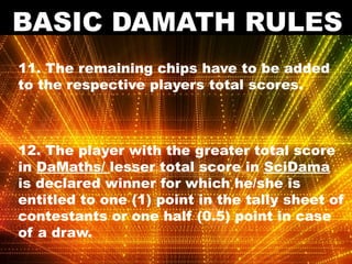 Damath Presentation for damath Game in Grade 7 to gRade 10 | PPTX