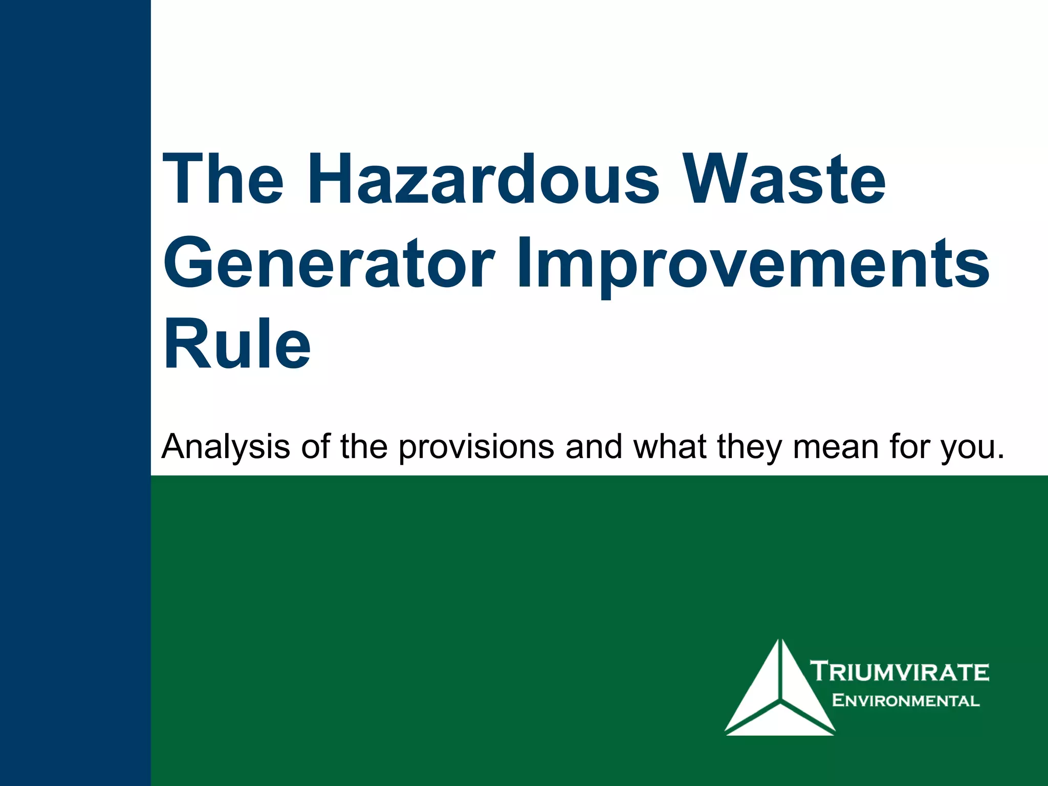 The Hazardous Waste Generator Improvements Rule PPT